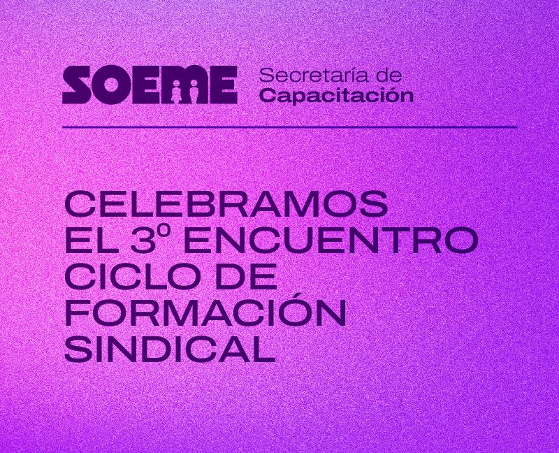 Realizamos el 3° encuentro del Ciclo de Formación Sindical